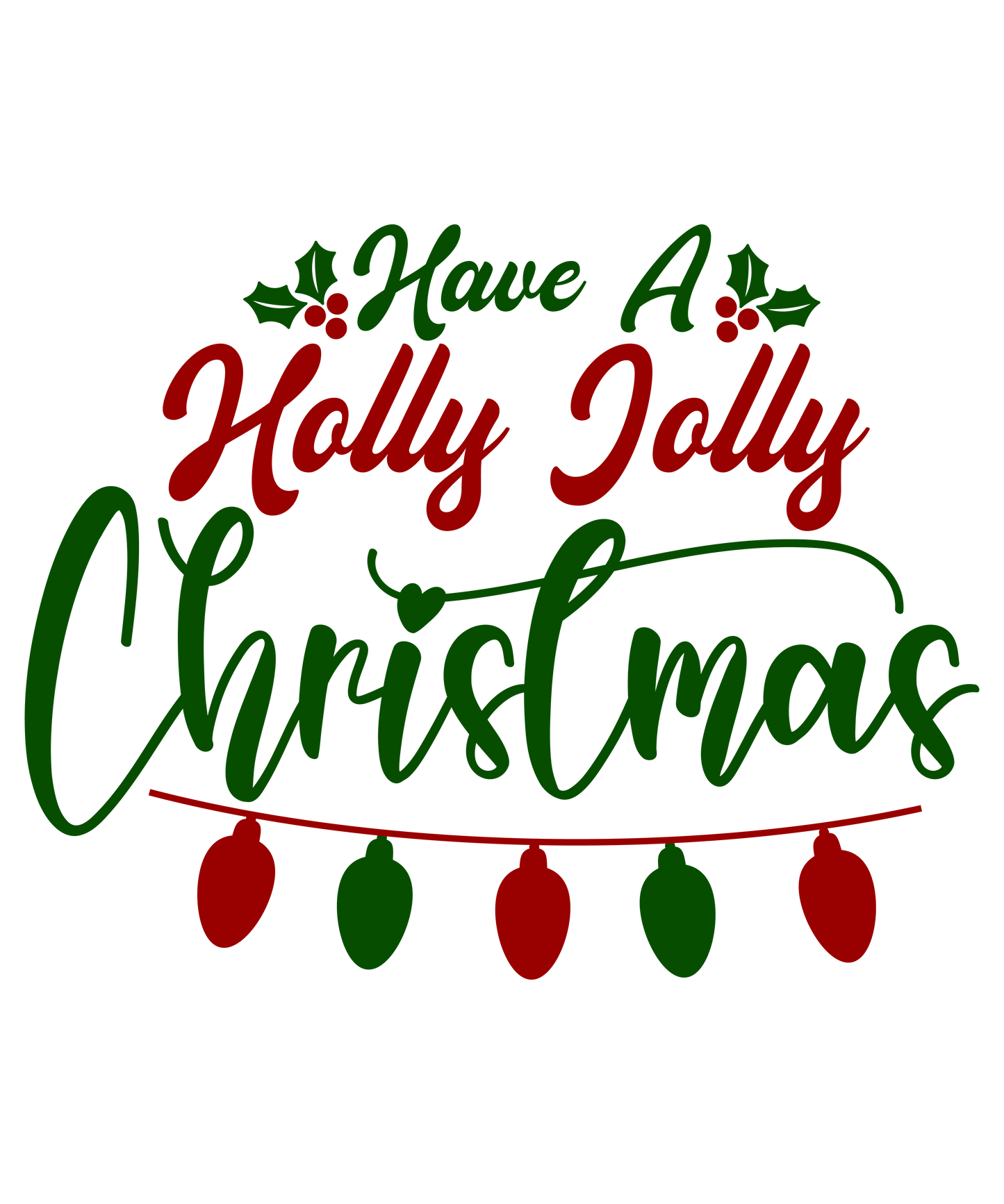 Holly Jolly Christmas Ready To Press Dtf