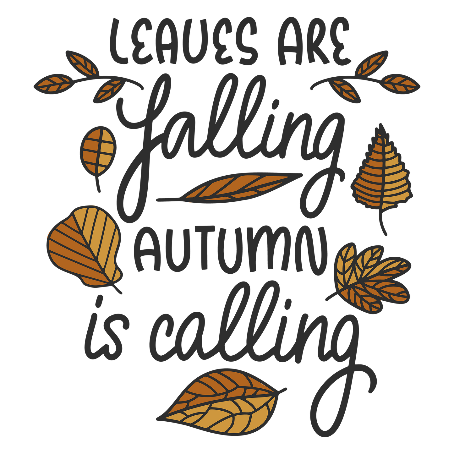 Leaves Are Falling Ready To Press Dtf