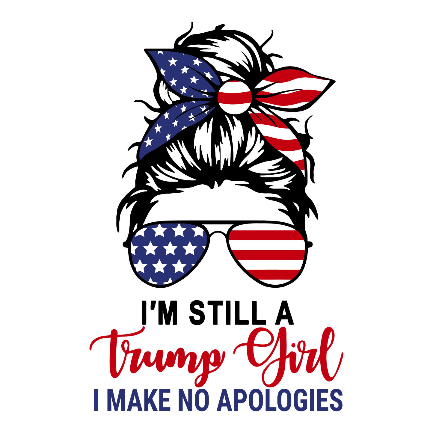 Im A Trump Girl V.2 Ready To Press Dtf