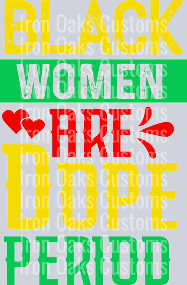 black women are dope period-01