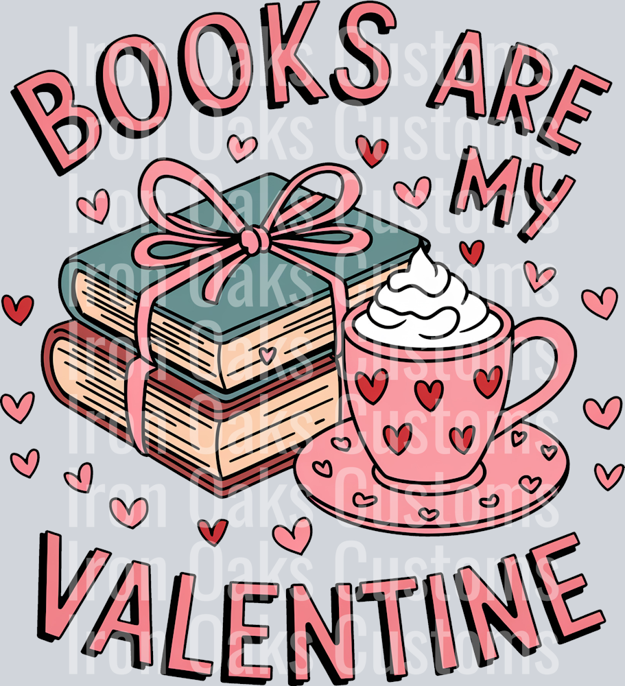Copy of BOOKS ARE MY VALENTINE