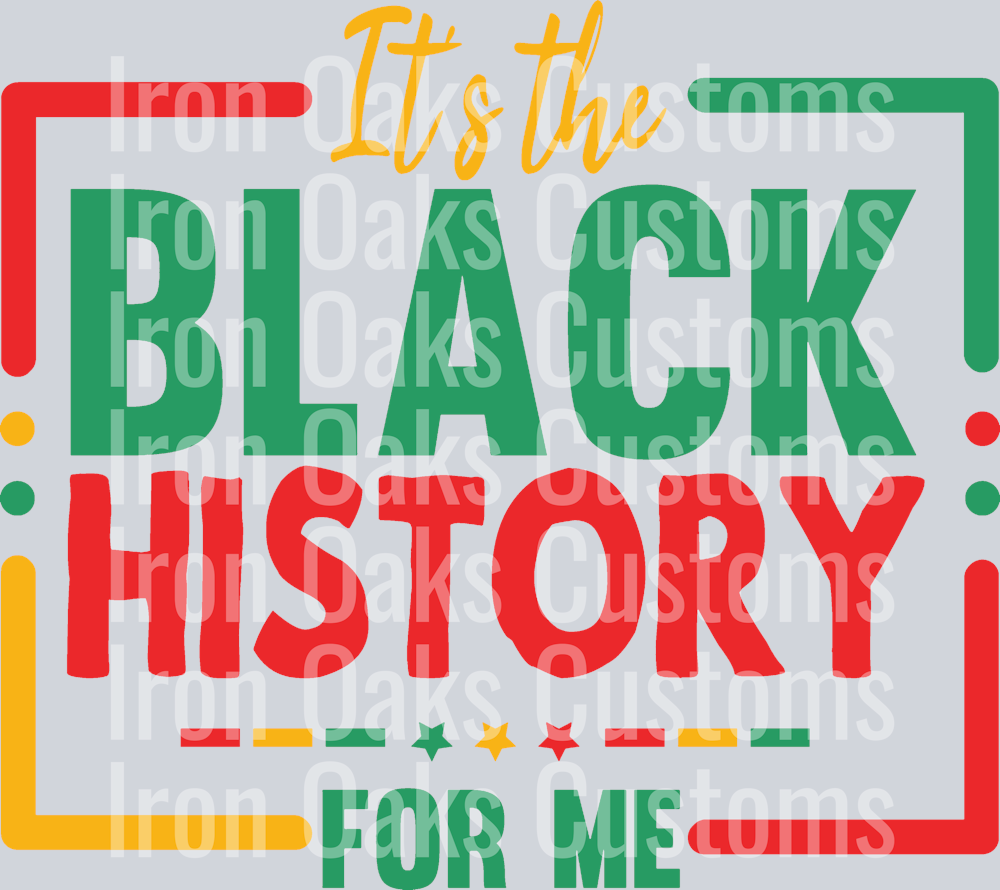 It's the Black History for Me-01