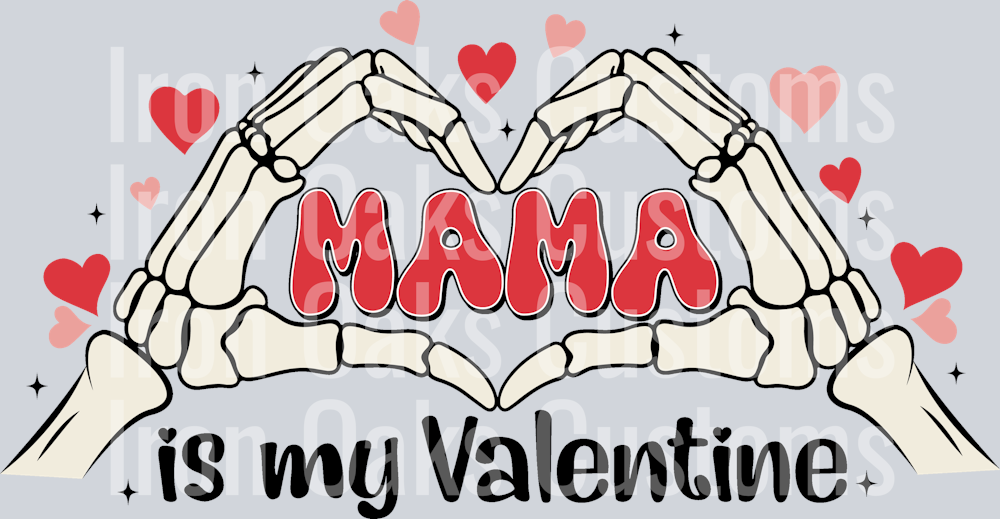 Copy of MAMA IS MY VALENTINE