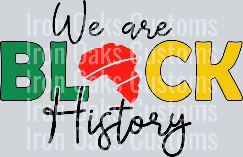 We are black history SVG