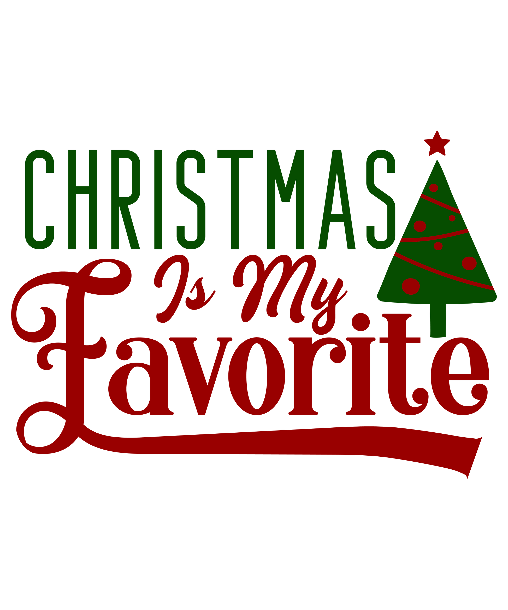 Christmas Is My Favorite Ready To Press Dtf