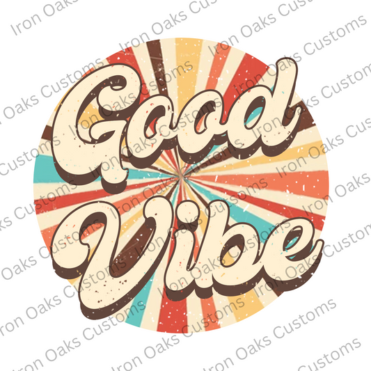 Good Vibe Ready to Press DTF