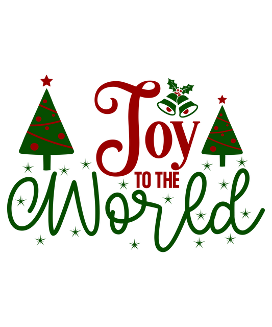 Joy To The World Ready To Press Dtf