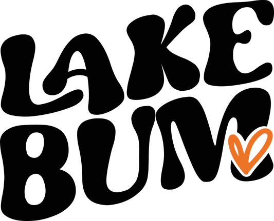 Lake Bum Ready To Press Dtf