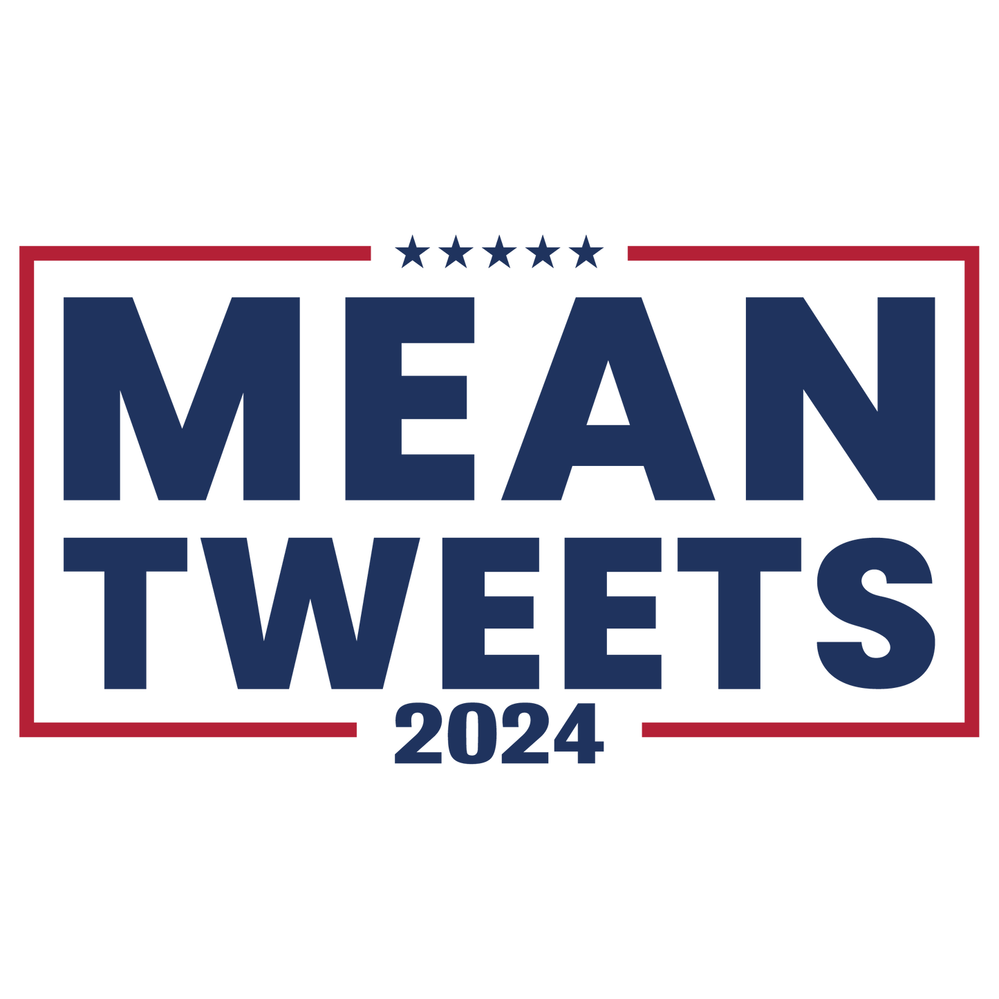 Mean Tweets 2024 Ready To Press Dtf