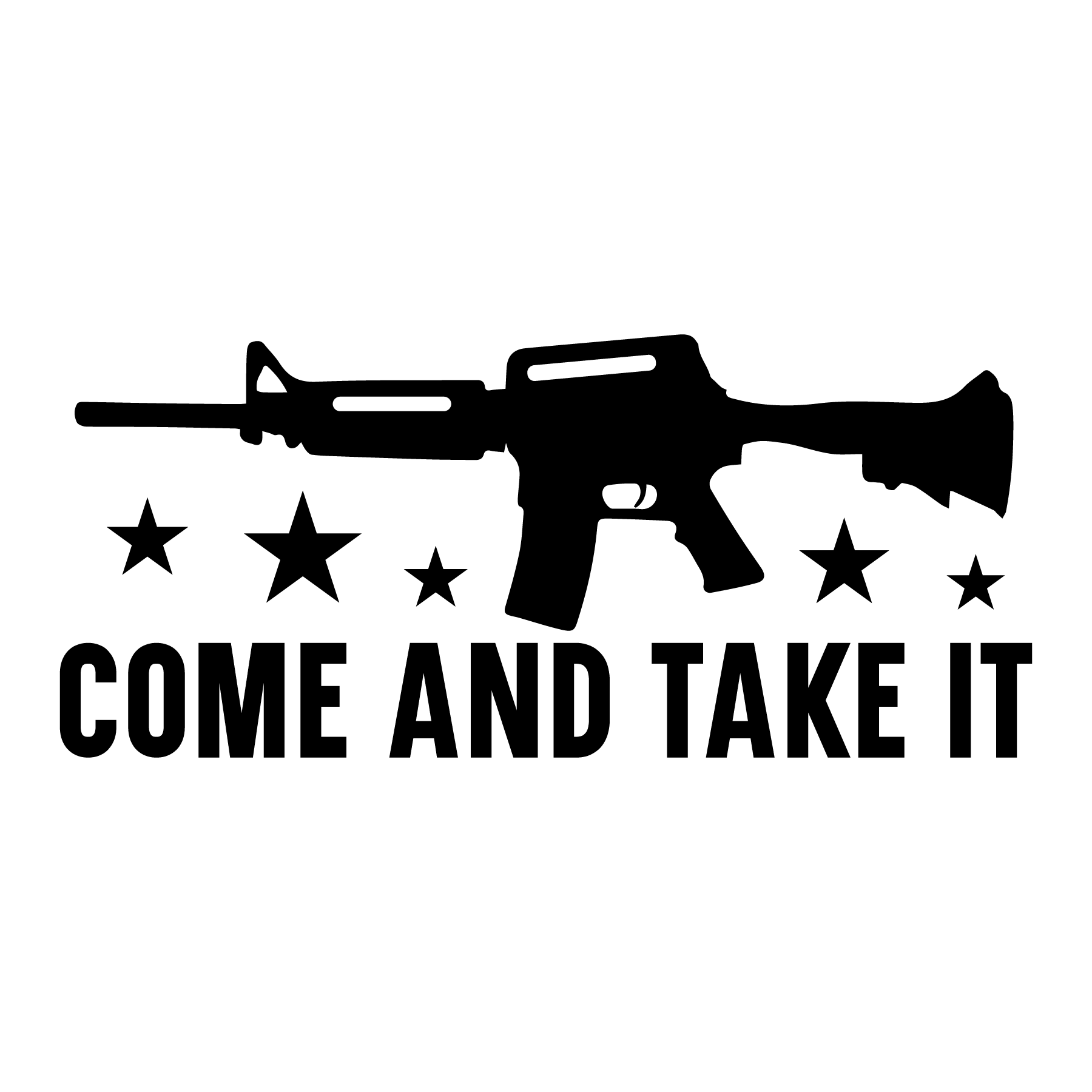 Come And Take It Ready To Press Dtf