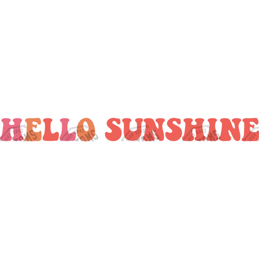 Hello Sunshine Ready To Press Dtf