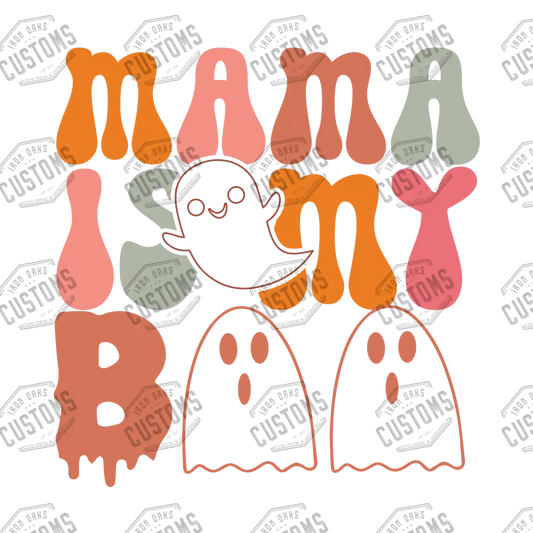 Mama Is My Boo Ready To Press Dtf