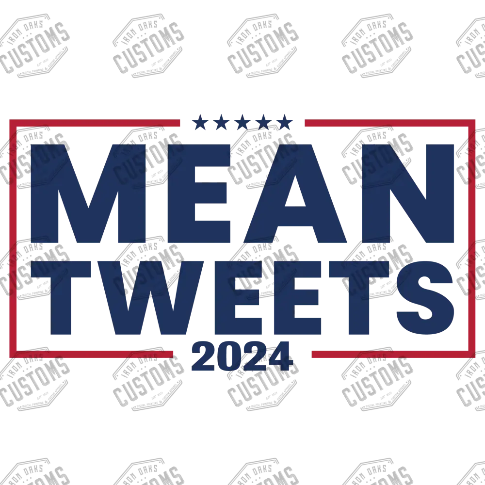 Mean Tweets 2024 Ready To Press Dtf