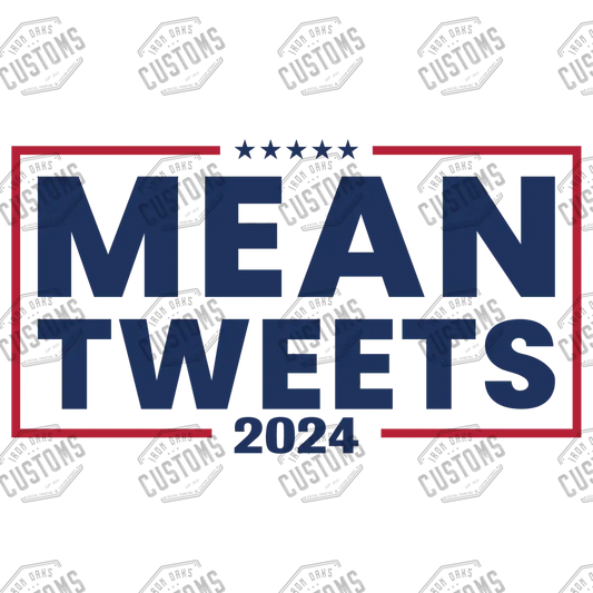 Mean Tweets 2024 Ready To Press Dtf