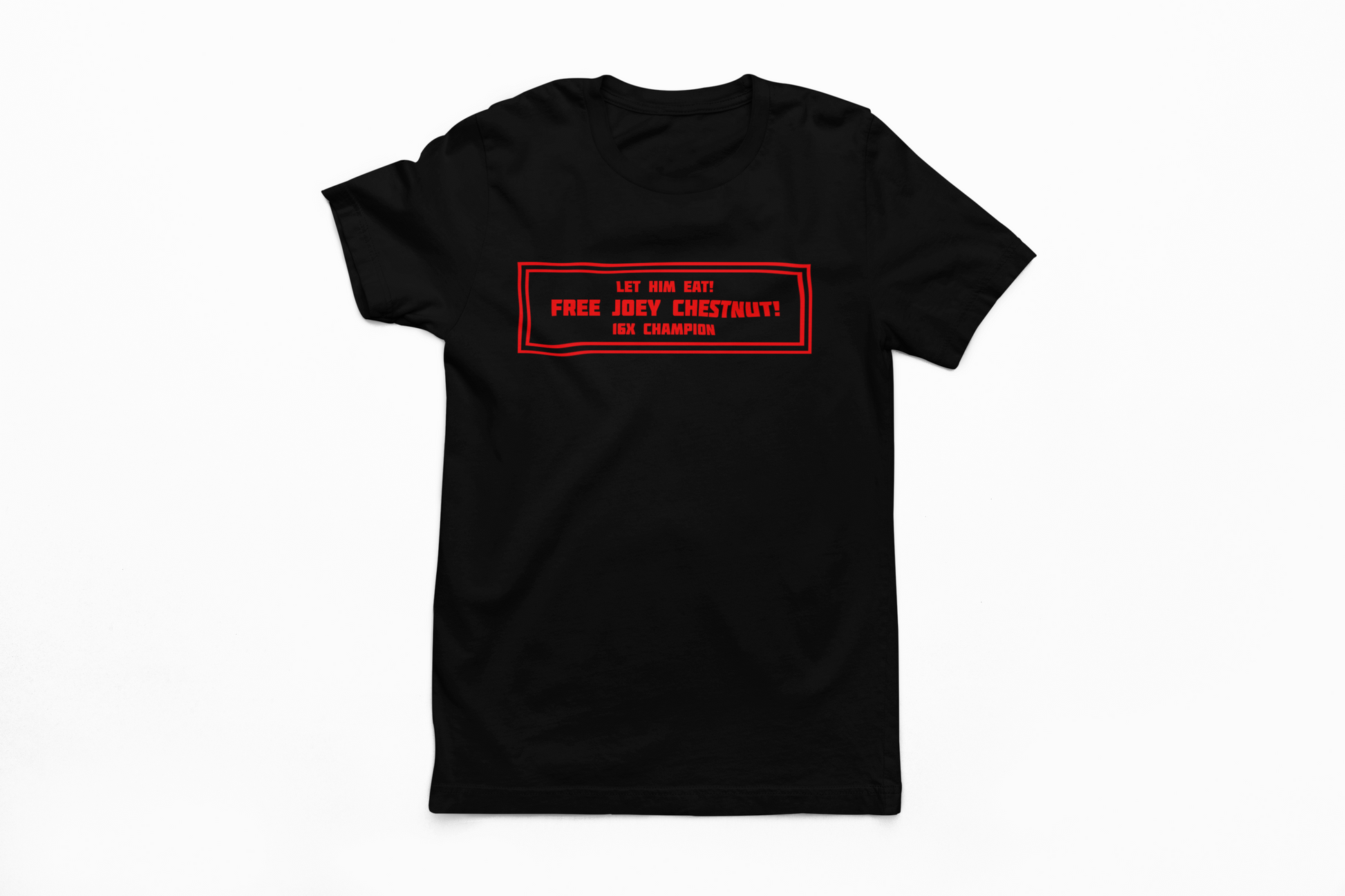 Let Him Eat! (Red) Custom T-Shirt