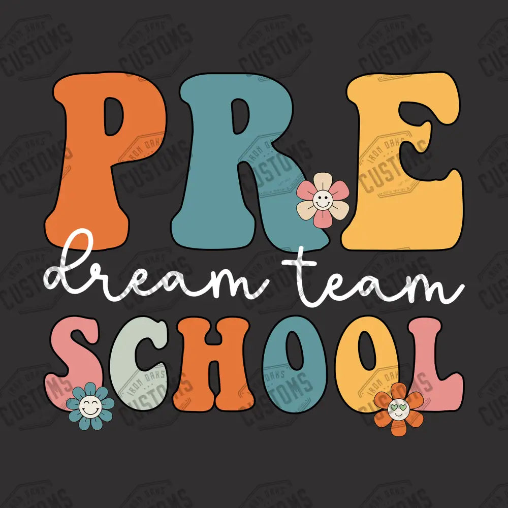 Preschool Dream Team Ready To Press Dtf