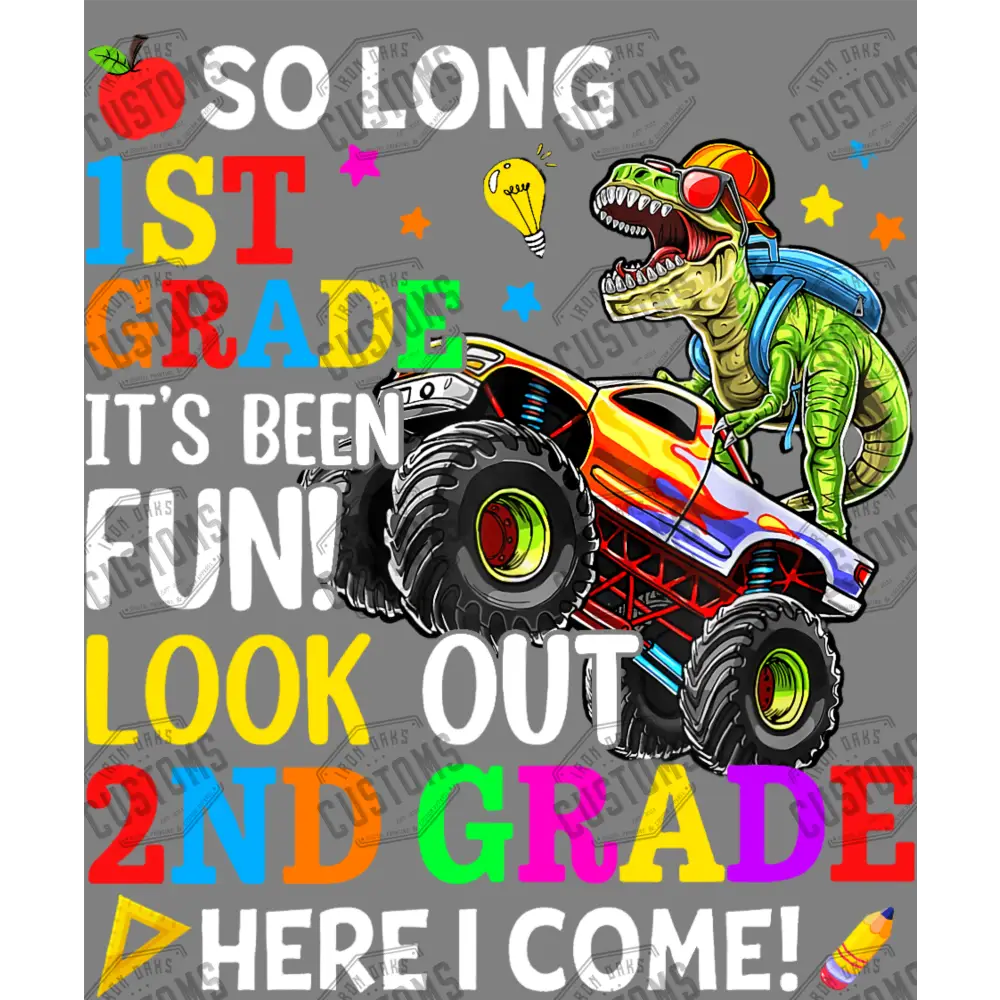 So Long 1St Grade Dinosaur Ready To Press Dtf