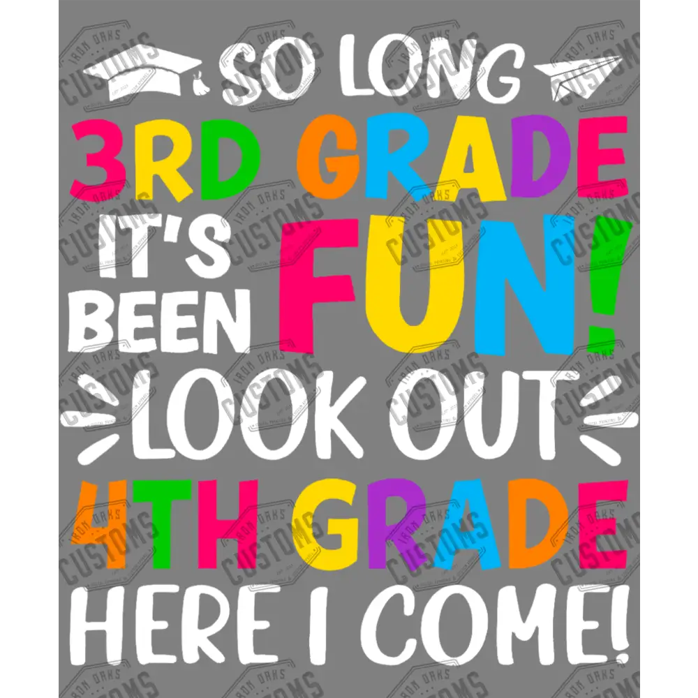 So Long 3Rd Grade Ready To Press Dtf