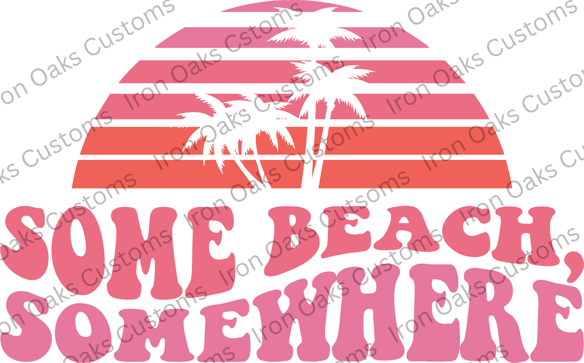 Some Beach Somewhere Ready to Press DTF