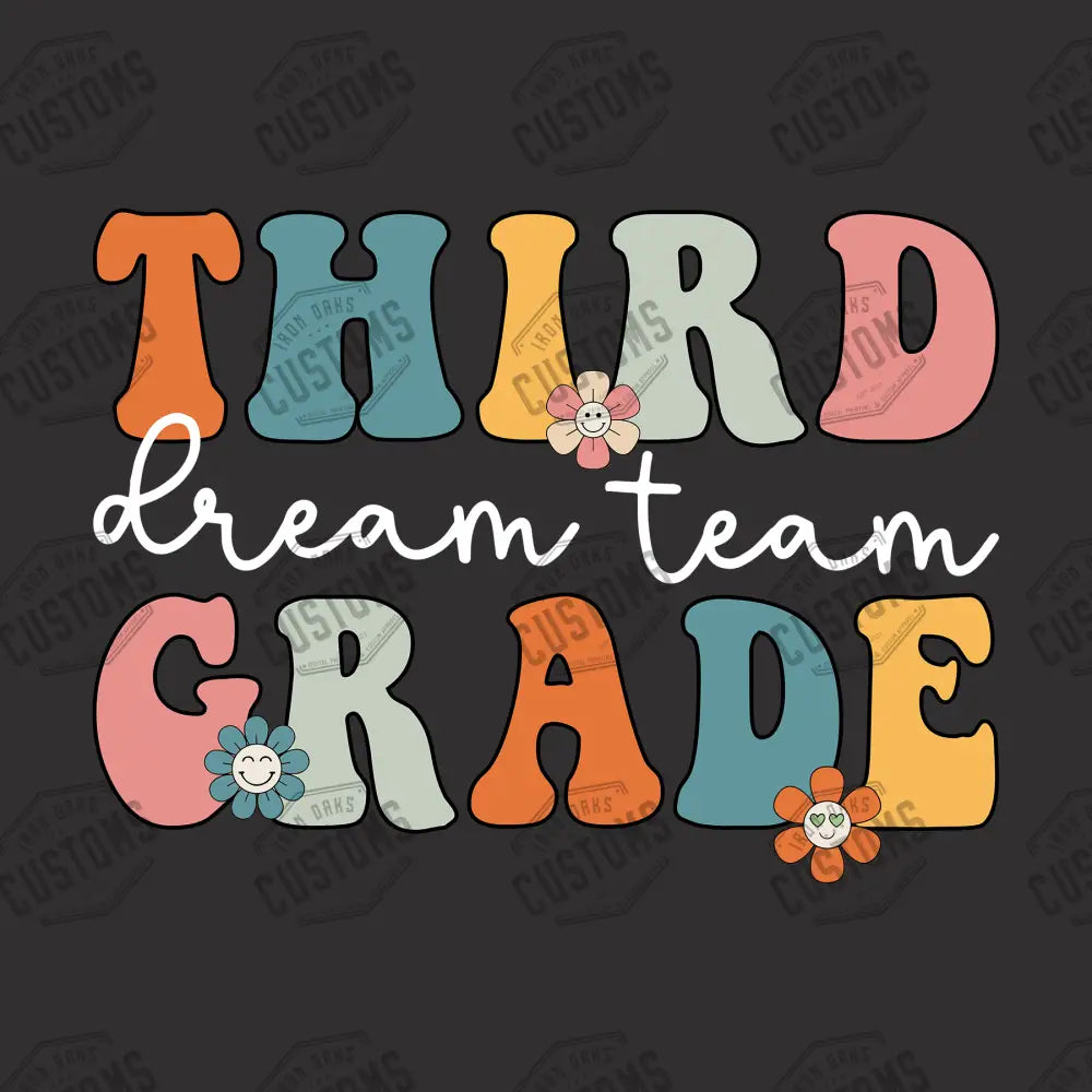 Third Grade Dream Team Ready To Press Dtf