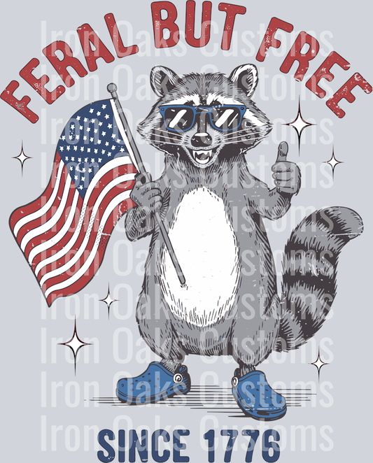Feral But Free Since 1776