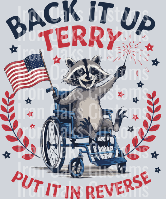 Back it up Terry Put it in Reverse