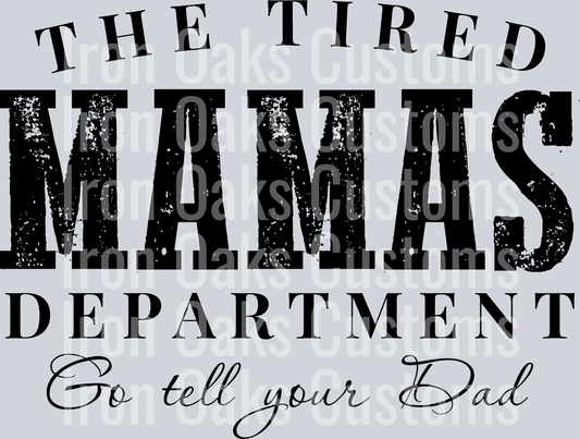 Tired mama department