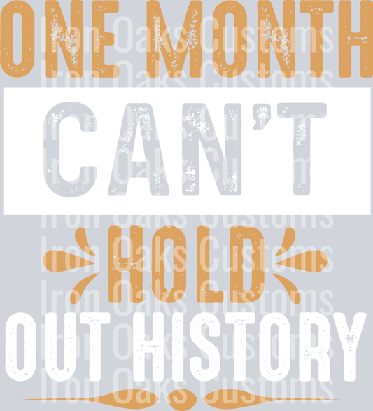 one month can t hold out history-01