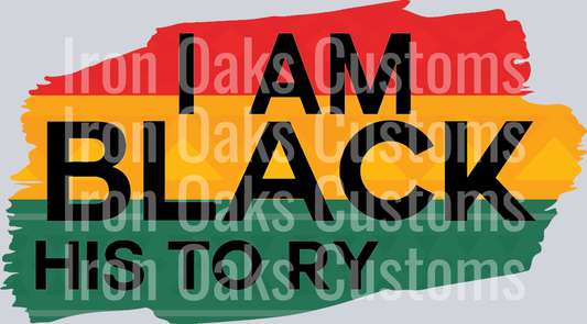 I Am Black His To Ry-01