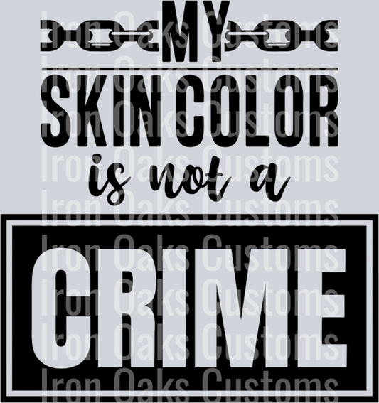 my skin colour is not a crime
