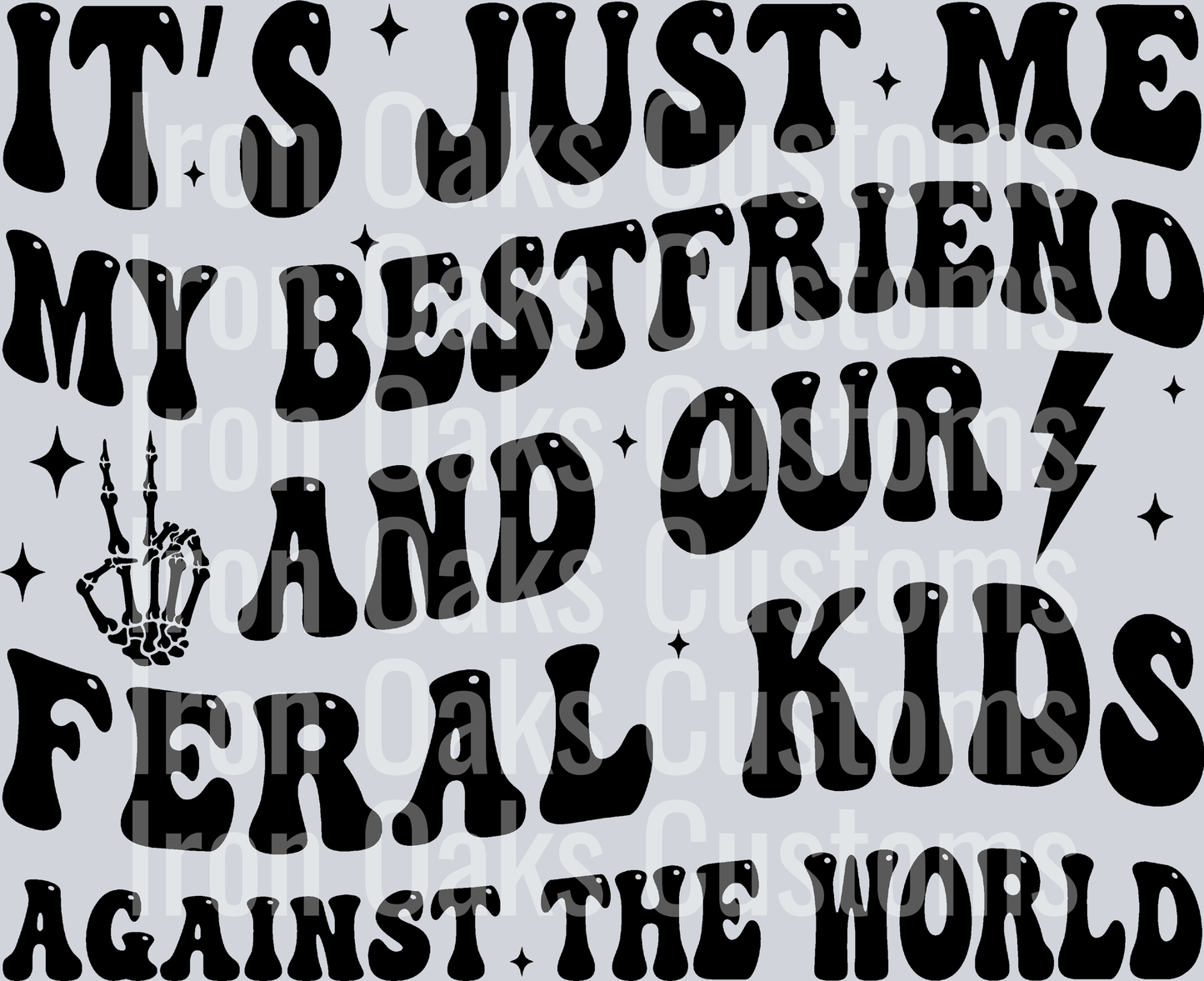 Best friend feral kids mom mama
