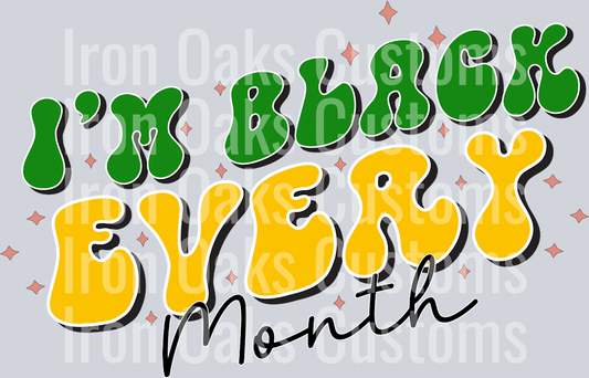 I m Black Every Month-01