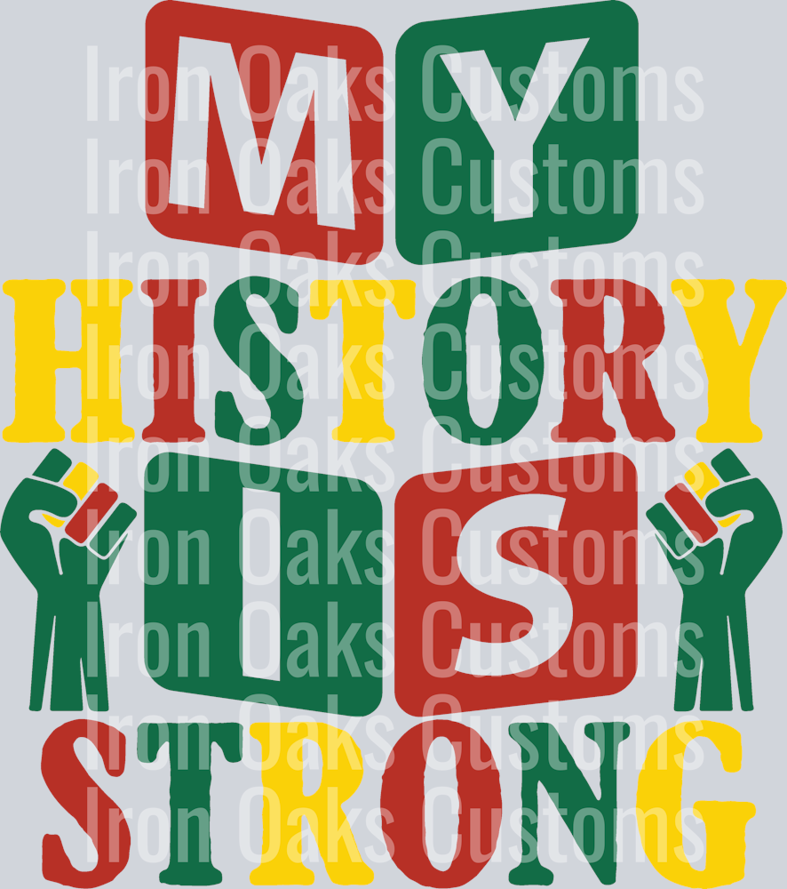 My History Is Strong