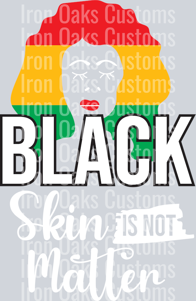 black skin is not matter