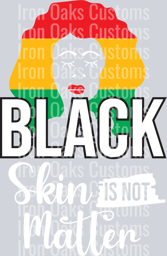 black skin is not matter