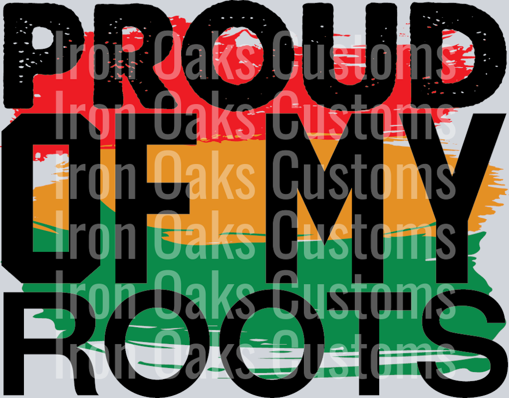 Proud Of My Roots-01