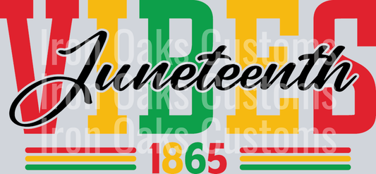 Juneteenth Vibes