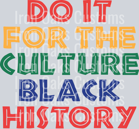 Do It for the Culture Black History